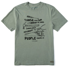 Men's Don't Interrupt - Tools Short Sleeve Crusher Tee