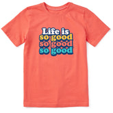 Kids Life is so so so Good Short Sleeve Crusher Tee