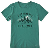 Women's just here for the Trail Mix Short Sleeve Crusher Tee