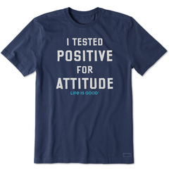 Men's Tested Positive for Attitude Short Sleeve Crusher Tee