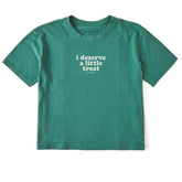 Women's I Deserve A Little Treat Short Sleeve Crusher Boxy Tee