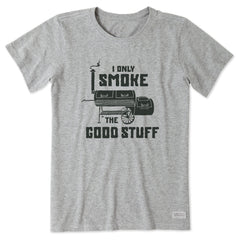 Women's I Only Smoke the Good Stuff Short Sleeve Tee