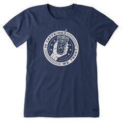 Women's In Caffeine We Trust Short Sleeve Tee