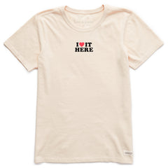 Women's I Love it Here Short Sleeve Crusher Tee