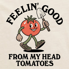 Men's Feelin' Good Tomatoes Short Sleeve Crusher Tee