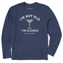 Men's I'm Not Old I'm Classic Martini Long Sleeve Crusher Tee