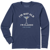 Women's I'm Not Old I'm Classic Martini Long Sleeve Crusher Tee