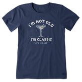 Women's I'm Not Old I'm Classic Martini Short Sleeve Crusher Tee