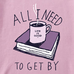 Women's All I Need to Get By Coffee Book Short Sleeve Crusher Tee