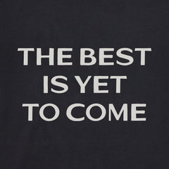 Men's Bert's Best is Yet to Come Short Sleeve Crusher Tee