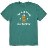 Men's I'm Not Irish But I'm Thirsty Short Sleeve Crusher Tee