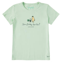 Women's How Lucky Are We Short Sleeve Crusher Tee