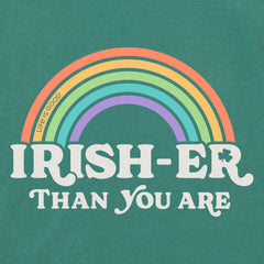 Women's Irish-er Than You Are Short Sleeve Crusher Tee