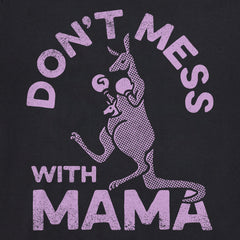 Women's Don't Mess with Mama Short Sleeve Tee
