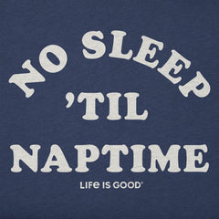 Toddler No Sleep 'til Naptime Short Sleeve Crusher Tee