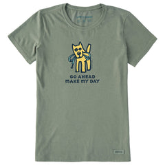 Women's Go Ahead Make My Day Short Sleeve Crusher Tee