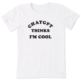 Women's ChatGPT Thinks I'm Cool Short Sleeve Tee