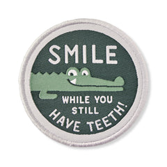 Adult Unisex Smile While You Have Teeth Woven Patch