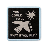 Adult Unisex What if you Fly Woven Patch