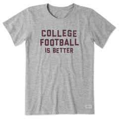 Women's College Football is Better Short Sleeve Tee