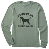 Women's Less Talk More Walk Long Sleeve Crusher Tee