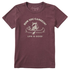 Women's How You Canoein Short Sleeve Crusher Tee