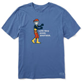 Men's Life Was Good, Brother Short Sleeve Crusher Tee