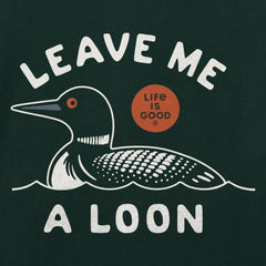 Women's Leave Me a Loon Long Sleeve Crusher Tee