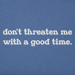 Women's Don't Threaten Me Short Sleeve Tee