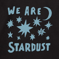 Adult Unisex Bold We Are Stardust Every Wear Crew Sweatshirt