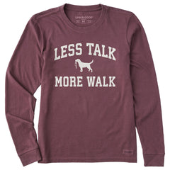 Women's Less Talk More Walk Arch Long Sleeve Crusher Tee