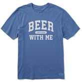 Men's Beer With Me Arch Short Sleeve Crusher Tee