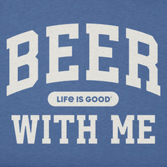 Men's Beer With Me Arch Short Sleeve Crusher Tee