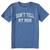 Kids Don't Tell My Mom Arch Short Sleeve Crusher Tee