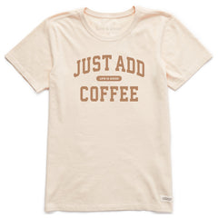 Women's Just Add Coffee Arch Short Sleeve Crusher Tee