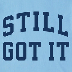 Men's Still Got It Arch Short Sleeve Crusher Tee