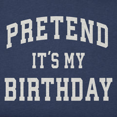 Men's Pretend It's My Birthday Arch Short Sleeve Crusher Tee