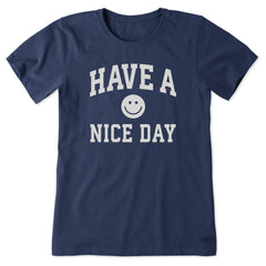 Women's Have a Nice Day Arch Short Sleeve Crusher Tee