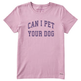 Women's Can I Pet Your Dog Arch Short Sleeve Crusher Tee