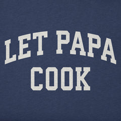 Men's Let Papa Cook Arch Long Sleeve Crusher Tee