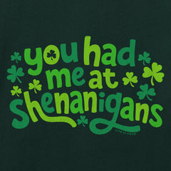 Men's You Had Me at Shenanigans Short Sleeve Crusher Tee