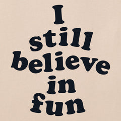 Men's I still believe in fun Short Sleeve Crusher Tee
