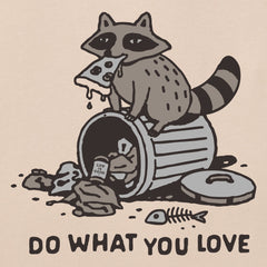 Women's Do What You Love Raccoon Short Sleeve Crusher Tee