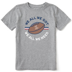Kids We All We Need Short Sleeve Crusher Tee