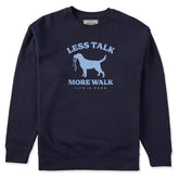 Adult Unisex Less Talk More Walk Every Wear Crew Sweatshirt