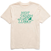 Men's Not Irish Just Lucky Short Sleeve Crusher Tee