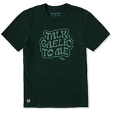 Men's Talk Gaelic to Me Short Sleeve Crusher Tee