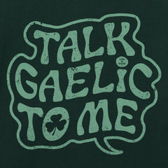 Men's Talk Gaelic to Me Short Sleeve Crusher Tee