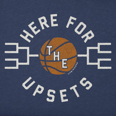 Men's Here for the Upsets Short Sleeve Crusher Tee