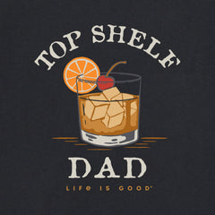Men's Top Shelf Dad Whiskey Glass Short Sleeve Crusher Tee
